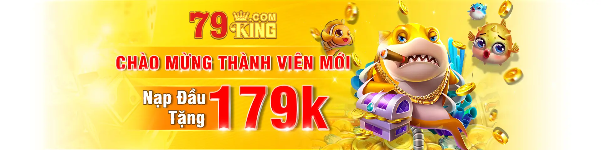 Khuyến mãi cho thành viên mới trải nghiệm sảnh game 79KING